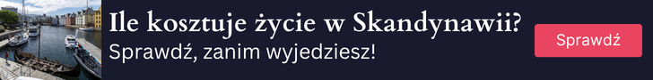 Ile kosztuje życie w Skandynawii?